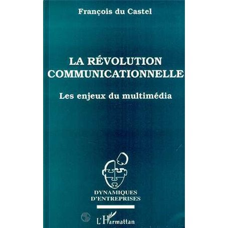 La révolution communicationnelle
