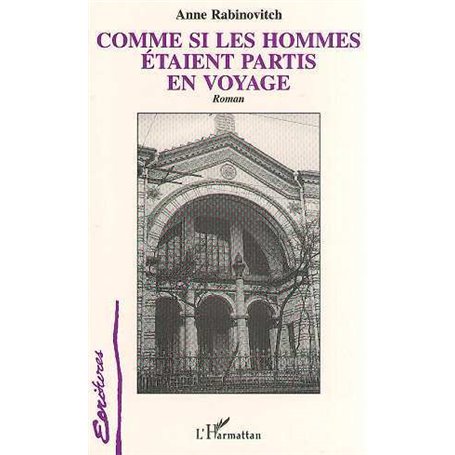 Comme si les hommes étaient partis en voyage