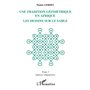 Une tradition géométrique en Afrique, les dessins sur le sable