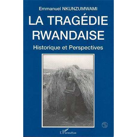La tragédie rwandaise