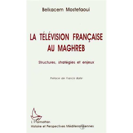 La télévision française au Maghreb
