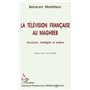 La télévision française au Maghreb