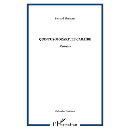 Quintus-Mozart, le Caraïbe