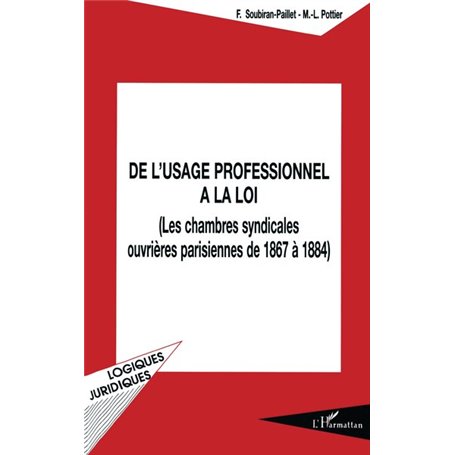 De l'usage professionnel à la loi
