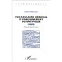 VOCABULAIRE GÉNÉRAL D'ENSEIGNEMENT SCIENTIFIQUE (VGES)