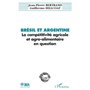 Brésil et Argentine : la compétitivité agricole et agro-alimentaire en question