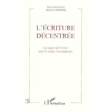 L'écriture décentrée