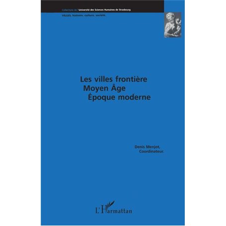 Les villes frontières Moyen Age époque moderne