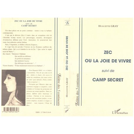 Zec ou la joie de vivre (suivi de) Camp secret