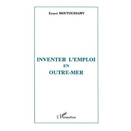 Inventer l'emploi en Outre-Mer