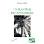 Un planteur du Congo Belge