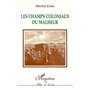 Les champs coloniaux du malheur