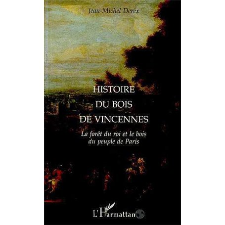 Histoire du bois de Vincennes