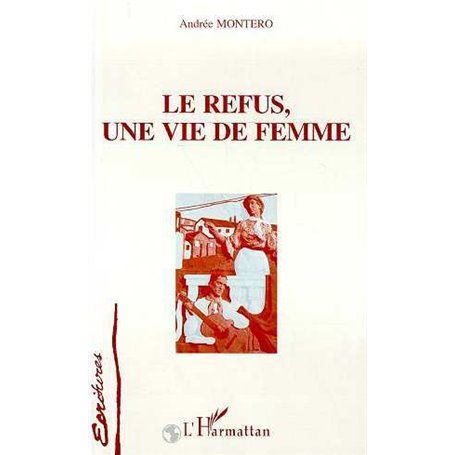 Le refus, une vie de femme