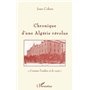 Chronique d'une Algérie révolue