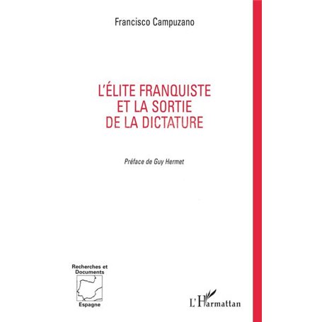 L'ELITE FRANQUISTE ET LA SORTIE DE LA DICTATURE