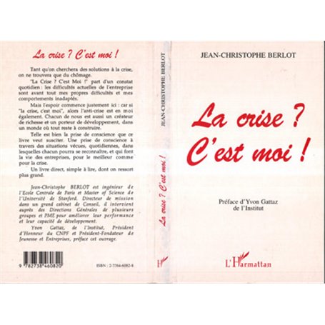 LA CRISE ? C'EST MOI !