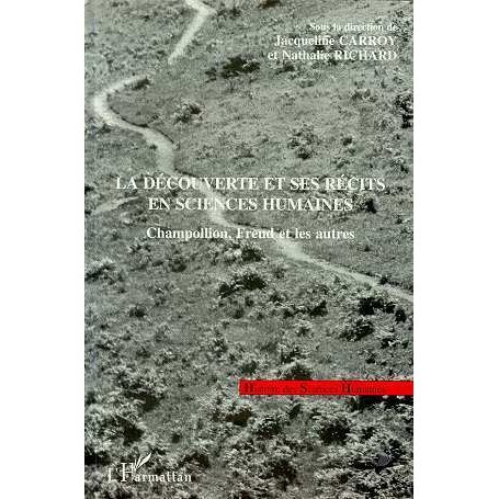 La Découverte et ses Récits en Sciences Humaines