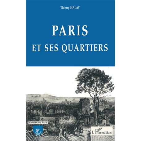 Paris et ses Quartiers