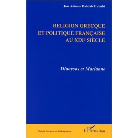 RELIGION GRECQUE ET POLITIQUE FRANÇAISE AU Xixe SIÈCLE