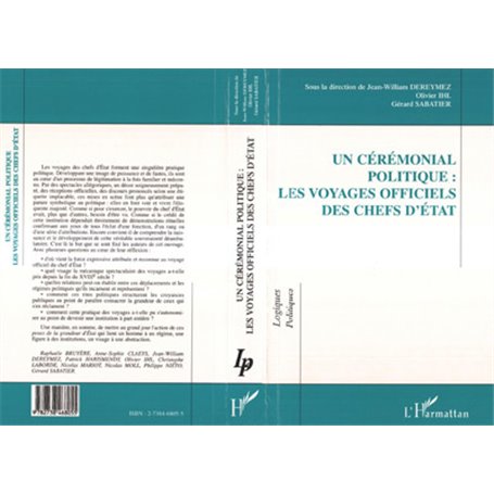 Un Cérémonial Politique : les Voyages Officiels des Chefs d'état