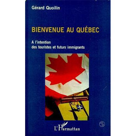 BIENVENUE AU QUÉBEC