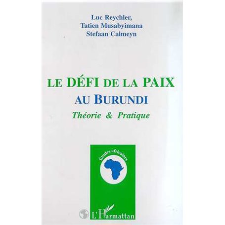 LE DEFI DE LA PAIX AU BURUNDI