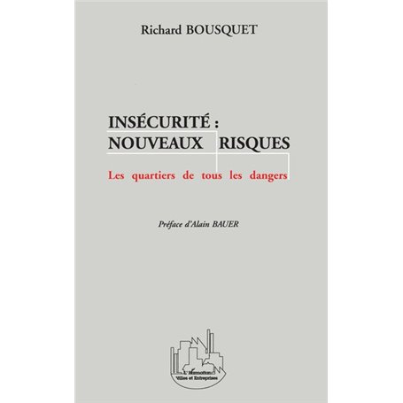 Insécurité : Nouveaux Risques