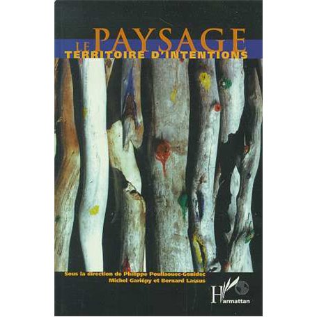 LE PAYSAGE TERRITOIRE D'INTENTIONS