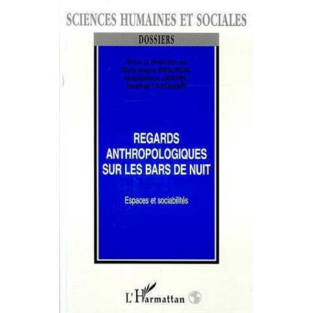 REGARDS ANTHROPOLOGIQUES SUR LES BARS DE NUIT
