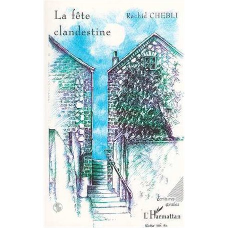LA FÊTE CLANDESTINE