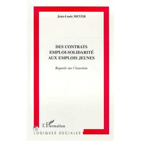 CONTRATS (DES) EMPLOI-SOLIDARITE AUX EMPLOIS JEUNES