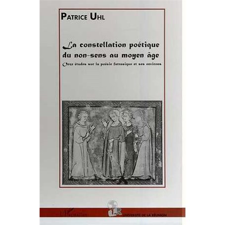 LA CONSTELLATION POETIQUE DU NON-SENS AU MOYEN ÂGE