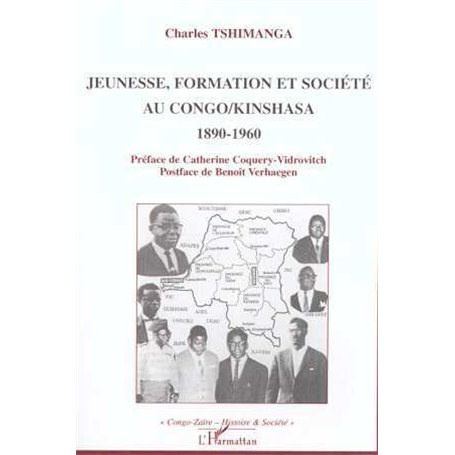 JEUNESSE, FORMATION ET SOCIÉTÉ AU CONGO/KINSHASA 1890-1960