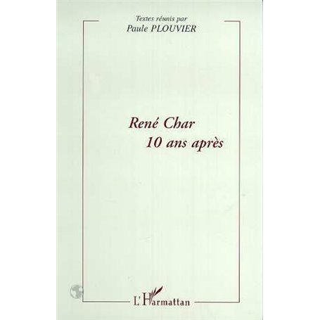 RENE CHAR 10 ANS APRES