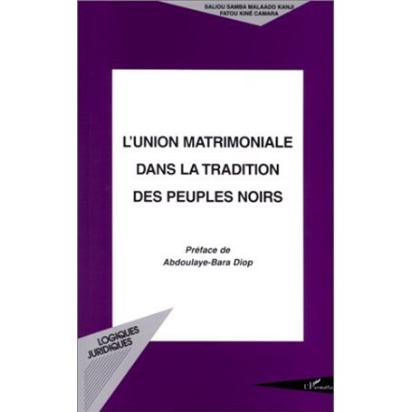 L'UNION MATRIMONIALE DANS LA TRADITION DES PEUPLES NOIRS