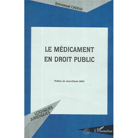 LE MEDICAMENT EN DROIT PUBLIC
