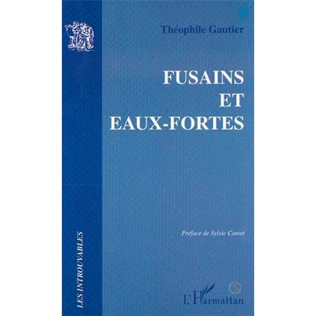 FUSAINS ET EAUX FORTES