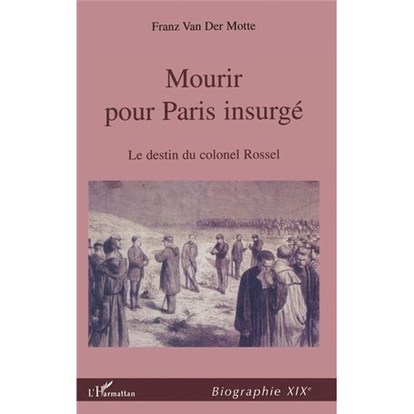 MOURIR POUR PARIS INSURGÉ
