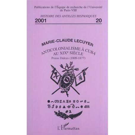 ANTICOLONIALISME À CUBA AU XIXe SIÈCLE