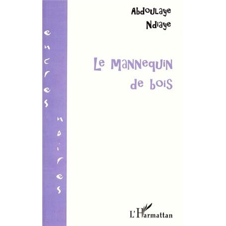 LE MANNEQUIN DE BOIS