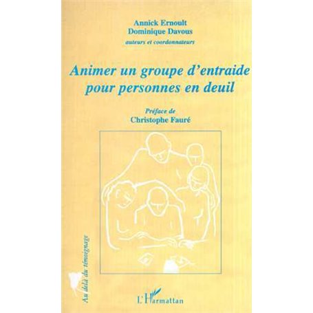 ANIMER UN GROUPE D'ENTRAIDE POUR PERSONNES EN DEUIL