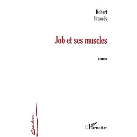 JOB ET SES MUSCLES