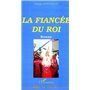 LA FIANCÉE DU ROI