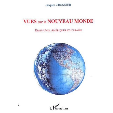 VUES SUR LE NOUVEAU MONDE