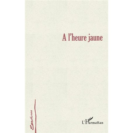 A L'HEURE JAUNE