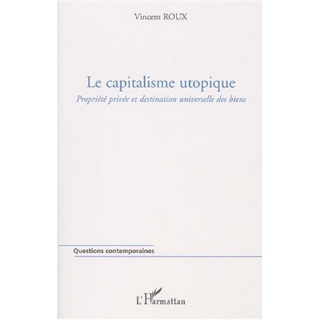 LE CAPITALISME UTOPIQUE