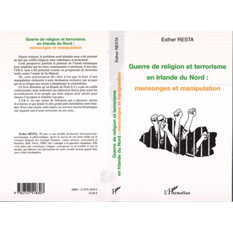 GUERRE DE RELIGION ET TERRORISME EN IRLANDE DU NORD : MENSONGES ET MANIPULATION