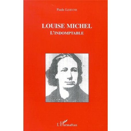 LOUISE MICHEL L'INDOMPTABLE
