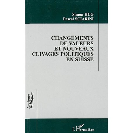 CHANGEMENT DE VALEURS ET NOUVEAUX CLIVAGES POLITIQUES EN SUISSE